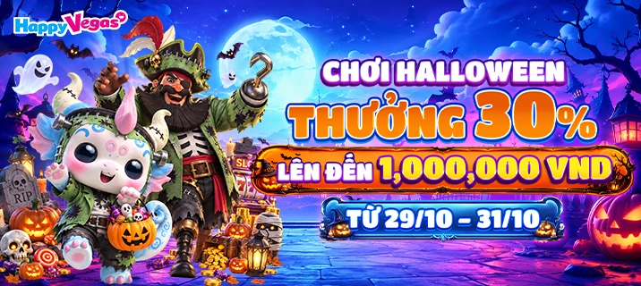Chơi Halloween - Thưởng 30%!