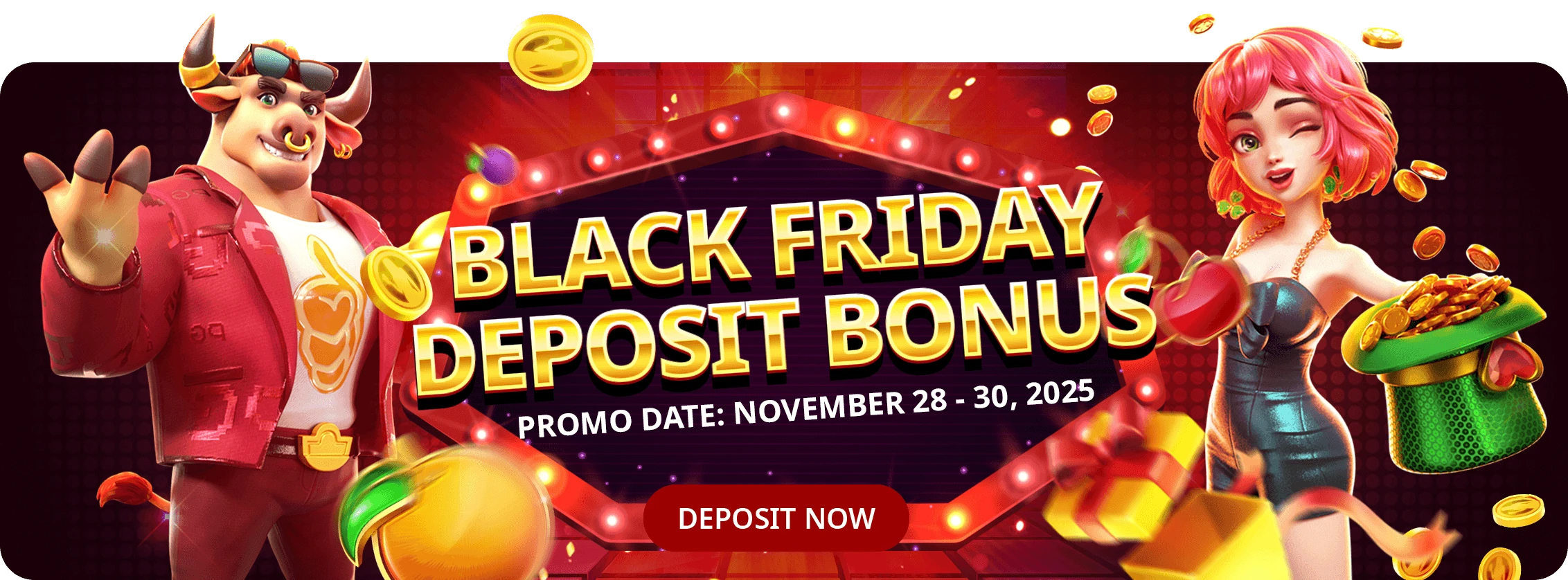 BLACK FRIDAY DEPOSIT NOV