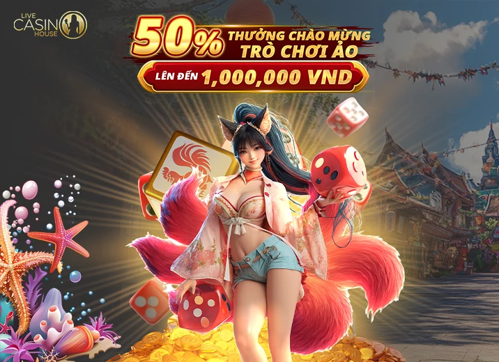 50% Trò Chơi Ảo Chào Mừng!