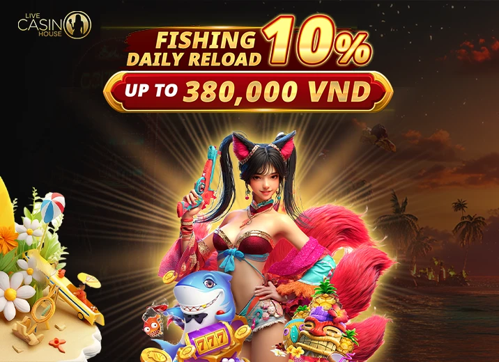 Fishing 10% Daily Reload!