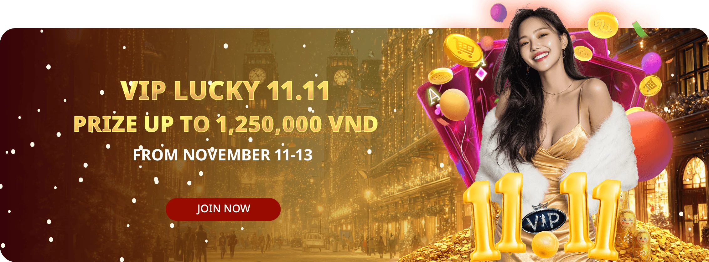 VIP Lucky 11.11