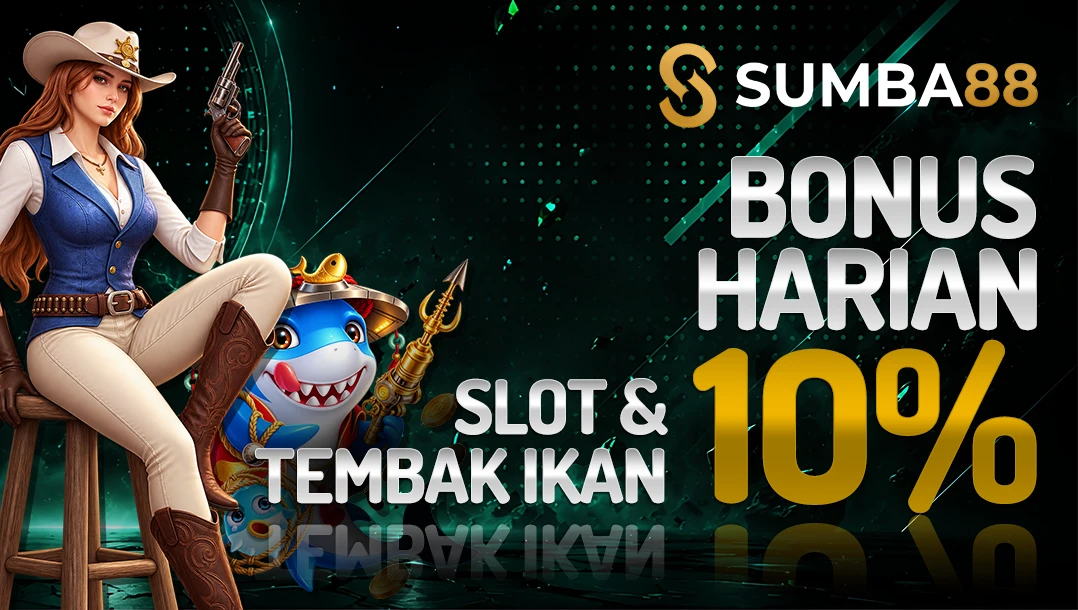 Bonus Reload Harian Slot & Fishing 10%