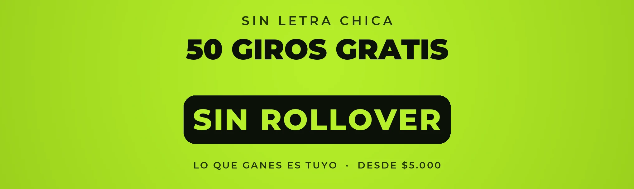 50 giros Sin Rollover