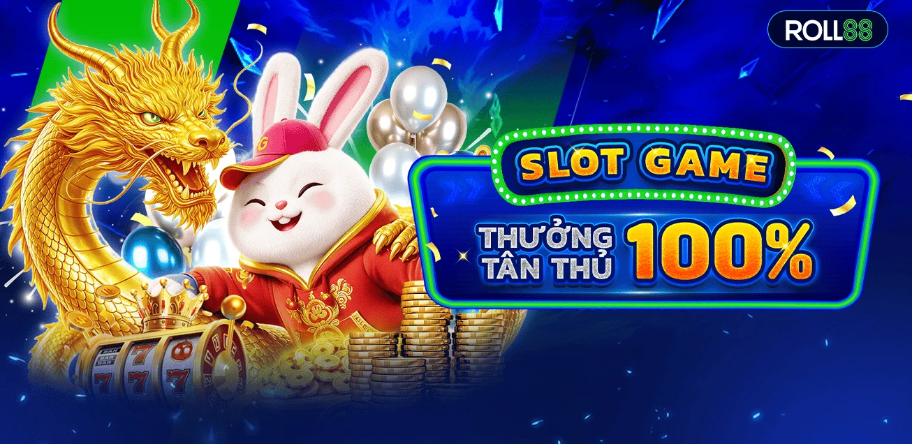 THƯỞNG CHÀO MỪNG SLOT 100%